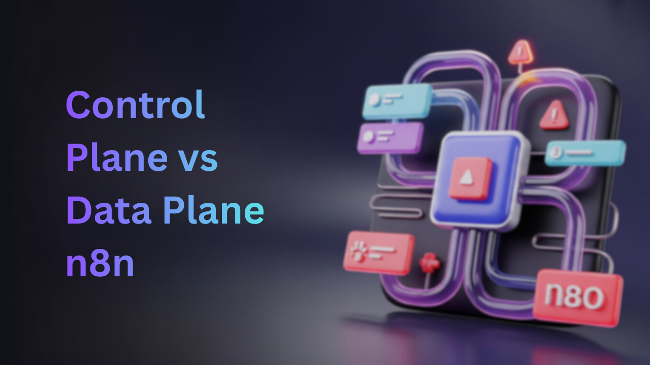 Step by Step Guide to solve n8n control plane data plane